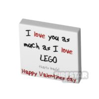 Product shot Printed Tile 2x2 - Valentines Day Card - I love you as much as I love LEGO