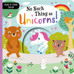 Hide-N-Peep Tales - No Such Thing as Unicorns Children's Book