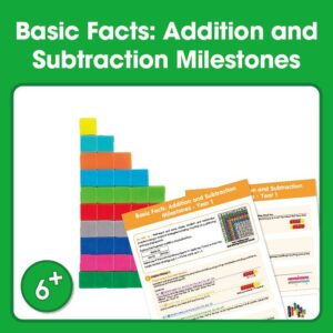 Basic Facts: Addition and Subtraction Milestones – 6+