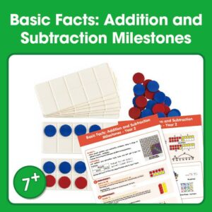Basic Facts: Addition and Subtraction Milestones – 7+