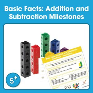 Basic Facts: Addition and Subtraction Milestones – Foundation (5+)