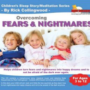 Overcoming Fears and Nightmares Children’s Hypnosis MP3