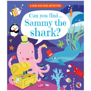 Can you find… Sammy the Shark? Hide-and-Seek Adventure Book